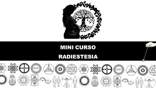 MINI CURSO DE RADIESTESIA: lição 5 (História e grandes nomes)