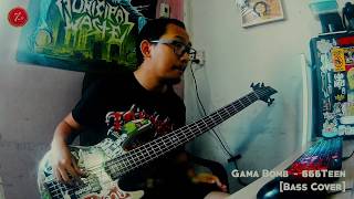 "666Teen" Gama Bomb (Bass Cover)