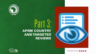 Part 3 | APRM Country and Targeted Reviews -EnG