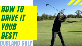 GOLF TIP | How To Drive It Your Best!