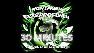 Montagem Vozes Profundas - PHONK - (30 MINUTES)