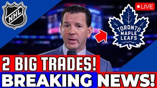 MAPLE LEFAS MAKING 2 BIG TRADES IN THE NHL! SEE WHAT THEY ARE! MAPLE LEAFS NEWS TODAY