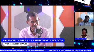 EMISSION L'HEURE A LA PRIERE SAM 28 SEP 2024