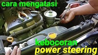 Cara mengatasi power steering bocor || penyebab power steering berat, dan bunyi waktu belokan