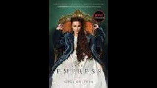 The Empress book review by GiGi Grifis