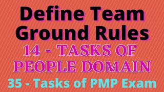 Define Team Ground Rules | People Domain Task 12| 35 Tasks of PMP Exam | PMP | PMI | Task 12