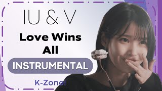 IU (ft. V) - Love wins all | Instrumental