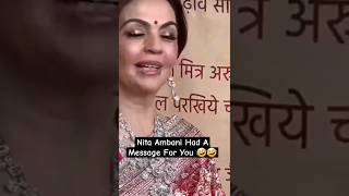 Nita Ambani Had Message For You 🤣🤣 #shorts #ambani #nitaambani #funny #anantambani #youtubeshorts