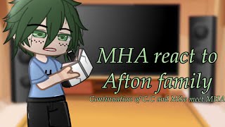 My Hero Academia reacts to Afton family || FNaF & MHA || Credits in desc || Reupload