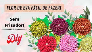 Flor de EVA Fácil de Fazer! Sem Frisador! #eva #semfrisador #flor #decoração