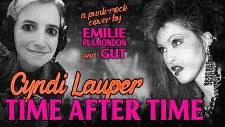 CYNDI LAUPER "TIME AFTER TIME" COVER - EMILIE & GUT