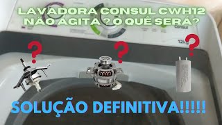 🤔 Máquina de Lavar CONSUL CWH12 não bate as Roupas? e agora o que fazer? O final é surpreendente!!