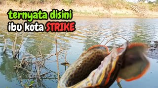 RUPANYA DISINI IBU KOTA STRIKE,  MANCING SUNGAI SAAT KEMARAU