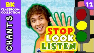 Stop, Look and Listen | BK Classroom Collection | PRESCHOOL CHANTS