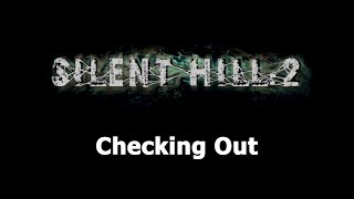 Silent Hill 2 - Checking Out Trail To Town to Wood Side Apartments