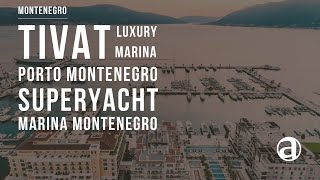 Porto Montenegro Marina | Marina Montenegro | Superyacht Marina | Montenegro Concierge Antropoti