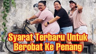 Syarat Lengkap Ke Penang untuk Medical Check Up