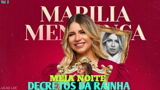 Meia Noite - Marília Mendonça | Decretos da Rainha Vol 2.