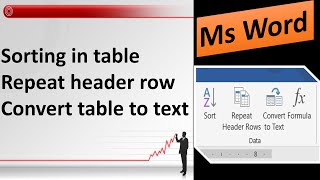 How to do Sort Text In Table, Repeat Header Row & Convert Table To Text In Word