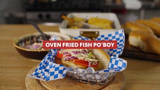 Oven-fried Fish Po'Boy - EmPOWERED to Cook, sponsored by University of Maryland Medical System