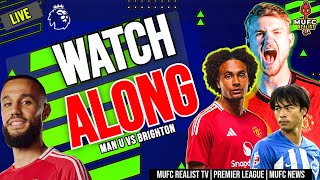 LIVE: Brighton Vs Manchester United -WATCHALONG! Premier League Showdown