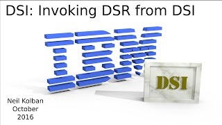 DSI Technical Tutorials: Invoking DSR from DSI