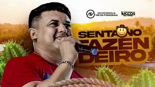 ANDERSON CANTOR - Senta No Fazendeiro [Música Nova] #LuccasDaMídia @luccaasdamidiia