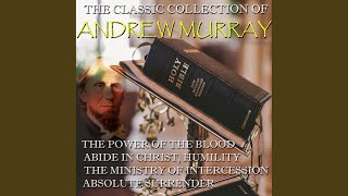 Chapter XII - My God Will Hear Me - The Classic Collection of Andrew Murray