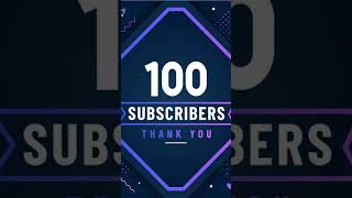 Thank You 100 Subscribers || We are thrilled to reach a milestone of 100 subscribers ||