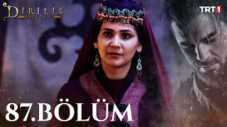 Diriliş Ertuğrul 87. Bölüm