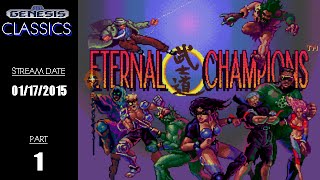 Eternal Champions Stream 1/17/2015