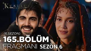 Kuruluş Osman 165 Bolum || Kuruluş Osman Urdu Season 6 Episode 1 || New trailers SEZÖN 6