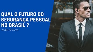 O que esperar da SEGURANÇA PESSOAL PRIVADA (VSPP) ?