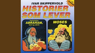 Moses: Fortelling 4