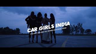 Car Girls India - A new dawn (launch trailer)