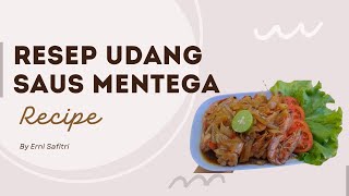 Resep Udang Saus Mentega Yang Simpel Dan Enak