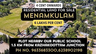 Residential Land for Sale at Menamkulam, 4 Cent onwards, 6 Lakhs per cent, Ph No. 9633683300