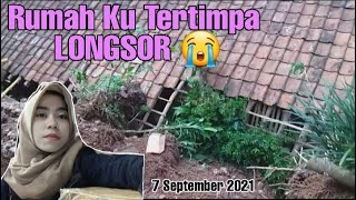 LONGSOR MENIMPA RUMAH ORANG TUA KU 🙏