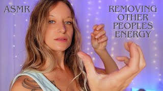 Release Other Peoples Energy, Thoughts And Projections | ASMR Reiki Session