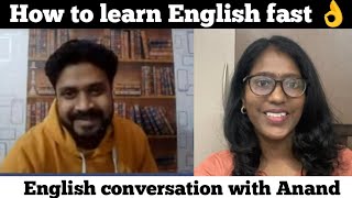 English conversation with Anand| How to learn English fast