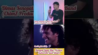 Suara Dimas Senopati Mirip Sama Vokalis Bad English "When I See You Smile" Cover