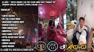 DJ ADID -"TOKYO HIDING X ON THE FLOOR & BERJUANG SAMPAI MATI NEW"FUNKOT (TIYAR & NAJIB)2024