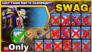 Swag Every Troop In Last Townhall 15 Challenge With Only Using 5 Healers | EASILY 3 Star Last Th 15