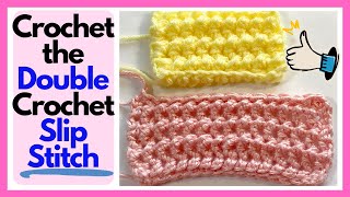 How to Crochet the Double Crochet Slip Stitch  //  SS309