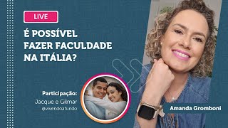 LIVE EDUCAÇÃO| Fazer uma faculdade na Itália é super possível