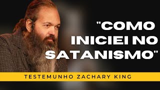 Zachary King: Testemunho de como iniciou no ocultismo