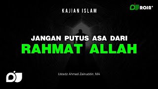 Betapa Baiknya Allah kepada Hamba-hambanya - Ustadz Ahmad Zainuddin