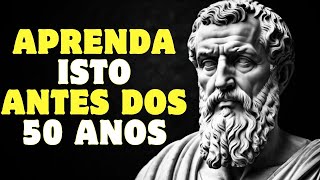 10 factos que deve aprender antes de completar 50 anos | Estoicismo