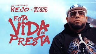 Ñejo - Esta Vida Es Presta