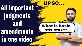 Basic structure with cases and amendments in detail discussion for upsc mains #upsc #ias #study